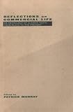 Reflections on Commercial Life: An Anthology of Classic Texts from Plato to the Present