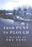 From Punt to Plough: A History of the Fens