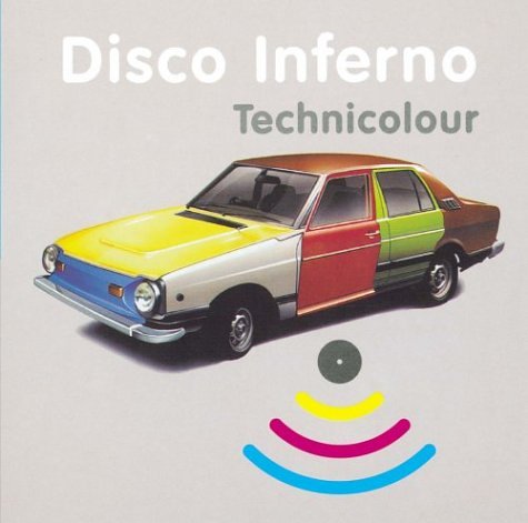 Disco Inferno - Technicolour - Zortam Music
