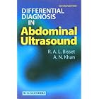 Differential Diagnosis in Abdominal Ultrasound by R. A. L. Bissett and A. N. Khan