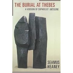 The Burial at Thebes: A Version of Sophocles' Antigone