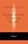 Turnbull Bay: A Traditional Vampire Story