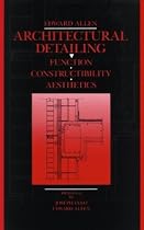 Architectural Detailing: Function, Constructibility, Aesthetics