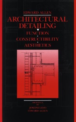 Architectural Detailing: Function, Constructibility, Aesthetics