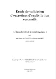 Etude de validitA{C} d'entretiens d'explicitation successifs 