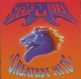 Steve Miller Band: Greatest Hits