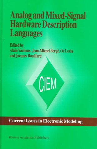Analog and Mixed-Signal Hardware Description Languages (Current Issues in Electronic Modeling)