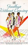 Goodbye Without Leaving