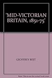 Mid-Victorian Britain, 1851-75