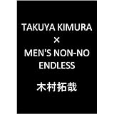 TAKUYA KIMURA×MEN’S NON-NO ENDLESS