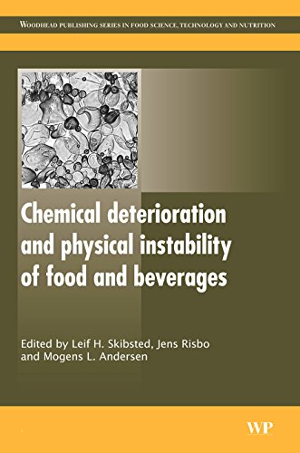 Chemical Deterioration and Physical Instability of Food and Beverages (Woodhead Publishing Series in Food Science, Technology and Nutrition)