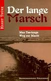 Produkt-Bild: Der lange Marsch. Mao Tse-tungs Weg zur Macht