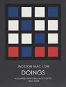 Jackson Mac Low: Doings