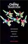 Crafting Tradition: The Making and Marketing of Oaxacan Wood Carvings (Joe R. and Teresa Lozana Long Series in Latin American and Latino Art and Culture)