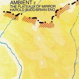 CD-Charts  Music : The Plateaux of Mirror: Ambient 2