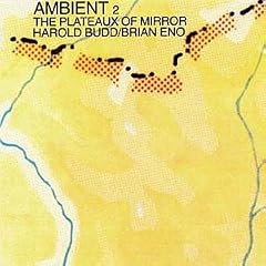 The Plateaux of Mirror: Ambient 2