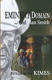 Eminent Domain and Old Man Smith