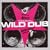 Modern Wild Dub: Dread Meets Disco Punk Rocker Downtown [VINYL]
