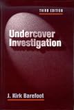 Undercover Investigations, Third Edition