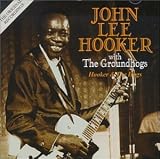 Revue John Lee Hooker with the Groundhogs  / Hooker & the Hogs