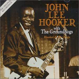 John Lee Hooker with the Groundhogs - Hooker & The Hogs - Zortam Music