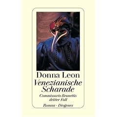 Venezianische Scharade. Commissario Brunettis dritter Fall