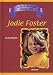 Jodie Foster: Child Star (Blue Banner Biographies) by John Bankston