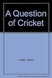 A question of cricket