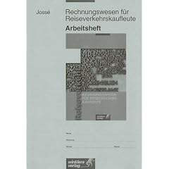 Rechnungswesen f�r Reiseverkehrskaufleute, Arbeitsheft: Lernfelder 5, 11 und 15: Arbeitsheft