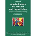Angstst�rungen bei Kindern und Jugendlichen: Diagnose, Indikation, Behandlung