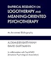 Empirical Research in Logotherapy and Meaning-Oriented Psychotherapy: An Annotated Bibliography