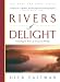 Rivers of Delight: Unleashing the Power of Intercessory Worship (The Harp and Bowl Series)