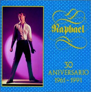 Raphael - 30 Aniversario (1961-1991) Disc 2 - Zortam Music
