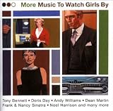 More Music to Watch Girls By