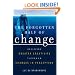 The Forgotten Half of Change: Achieving Greater Creativity through Changes in Perception
