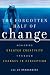 The Forgotten Half of Change: Achieving Greater Creativity through Changes in Perception