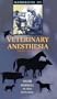 Handbook of Veterinary Anesthesia, 3e
