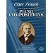 Cesar Franck: Selected Piano Compositions