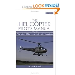 Helicopter Pilot's Manual: Principles of Flight and Helicopter Handling v. 1