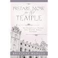 Prepare Now for the Temple by Brittany Mangus