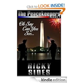 The Peacekeepers. Oh Say Can You See... Book 7.