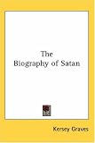 The Biography of Satan