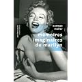 M�moires imaginaires de Marilyn