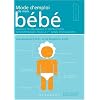 Mode d'emploi de mon b�b� : Conseils de d�pannage et instructions de maintenance pour la 1e ann�e d'utilisation