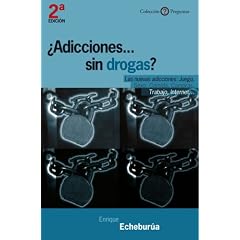 adicciones sin drogas (Coleccion Preguntas) (Spanish Edition)