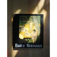 Emile Bernard - Ein Wegbereiter der Moderne 1868-1941. Katalog der Ausstellung in der st�dtischen Kunsthalle, Mannheim und im Rijksmuseum Vincent van Gogh, Amsterdam