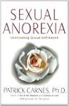 Sexual Anorexia: Overcoming Sexual Se...