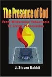 The Presence of God: From Wilderness Tabernacle To Living Tabernacles
