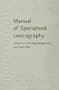 Manual of Specialized Lexicography: The Preparation of Specialised Dictionaries (Benjamins Translation Library)