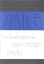 Smile: How Dental Implants Can Transform Your Life Smile: How Dental Implants Can Transform Your Life